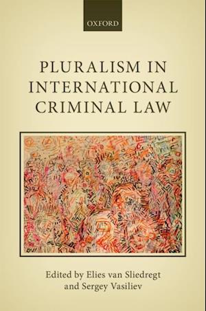 Pluralism in International Criminal Law