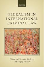 Pluralism in International Criminal Law