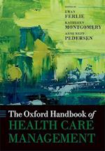 Oxford Handbook of Health Care Management