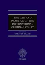 Law and Practice of the International Criminal Court