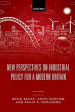 New Perspectives on Industrial Policy for a Modern Britain