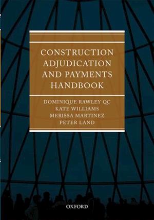 Construction Adjudication and Payments Handbook