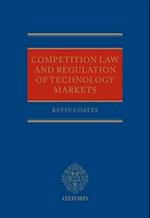 Competition Law and Regulation of Technology Markets