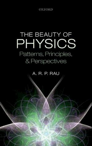 Beauty of Physics: Patterns, Principles, and Perspectives