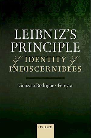 Leibniz's Principle of Identity of Indiscernibles