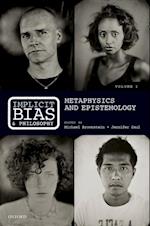 Implicit Bias and Philosophy, Volume 1