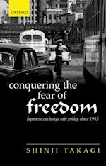 Conquering the Fear of Freedom