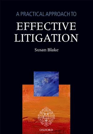 Practical Approach to Effective Litigation