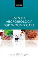 Essential Microbiology for Wound Care