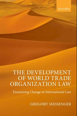 Development of World Trade Organization Law