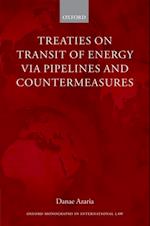 Treaties on Transit of Energy via Pipelines and Countermeasures
