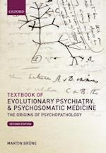 Textbook of Evolutionary Psychiatry and Psychosomatic Medicine