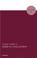 Oxford Studies in Medieval Philosophy, Volume 2
