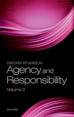 Oxford Studies in Agency and Responsibility, Volume 2