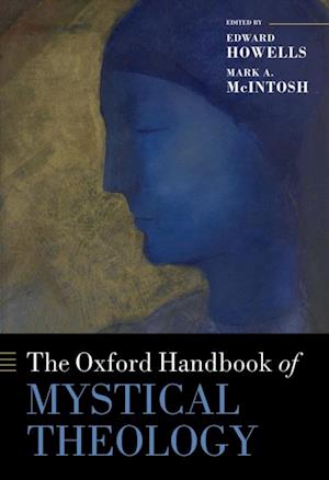 Oxford Handbook of Mystical Theology