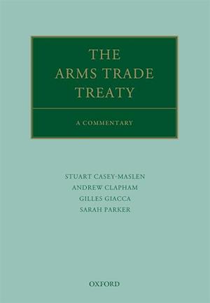 Arms Trade Treaty: A Commentary