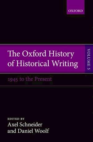 Oxford History of Historical Writing