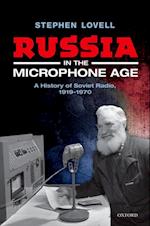 Russia in the Microphone Age