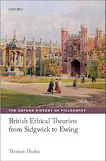 British Ethical Theorists from Sidgwick to Ewing