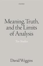 Meaning, Truth, and the Limits of Analysis