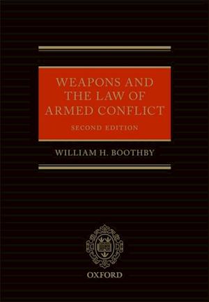 Weapons and the Law of Armed Conflict