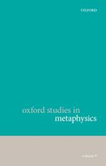 Oxford Studies in Metaphysics, Volume 9