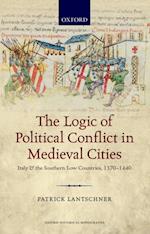 Logic of Political Conflict in Medieval Cities