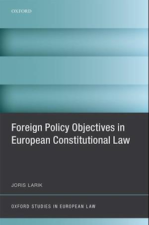 Foreign Policy Objectives in European Constitutional Law