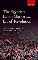 Egyptian Labor Market in an Era of Revolution