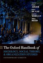 Oxford Handbook of Sociology, Social Theory, and Organization Studies