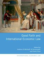 Good Faith and International Economic Law