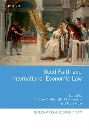 Good Faith and International Economic Law