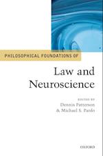 Philosophical Foundations of Law and Neuroscience