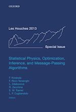 Statistical Physics, Optimization, Inference, and Message-Passing Algorithms