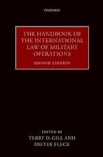 Handbook of the International Law of Military Operations