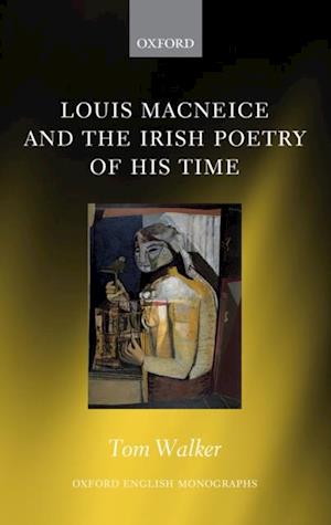 Louis MacNeice and the Irish Poetry of his Time