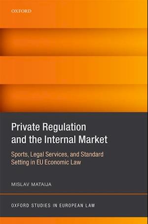 Private Regulation and the Internal Market