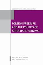 Foreign Pressure and the Politics of Autocratic Survival