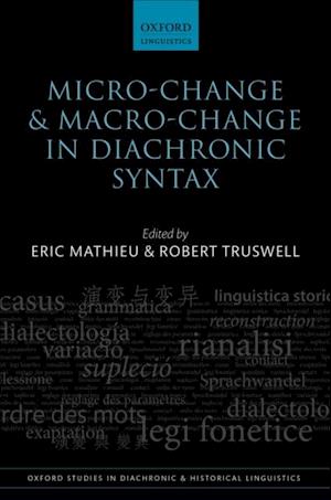 Micro-change and Macro-change in Diachronic Syntax