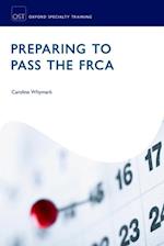 Preparing to Pass the FRCA