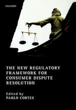New Regulatory Framework for Consumer Dispute Resolution