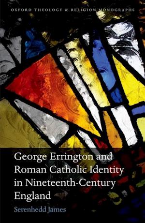 George Errington and Roman Catholic Identity in Nineteenth-Century England