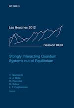 Strongly Interacting Quantum Systems out of Equilibrium