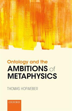 Ontology and the Ambitions of Metaphysics