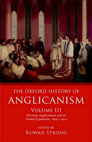 Oxford History of Anglicanism, Volume III