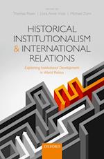 Historical Institutionalism and International Relations