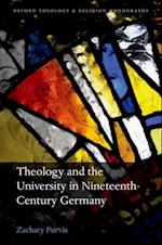 Theology and the University in Nineteenth-Century Germany