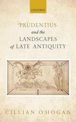 Prudentius and the Landscapes of Late Antiquity