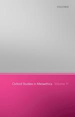 Oxford Studies in Metaethics 11