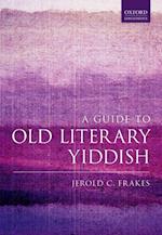 Guide to Old Literary Yiddish